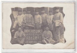 1914 - 22 EME REGIMENT - HONNEUR AUX ATELIERS - POUR JUHEL A RENNES - CARTE PHOTO MILITAIRE - Characters