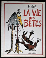 BD LA VIE DES BETES - REISER - Rééd. 1991 - Reiser