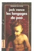 Science Fiction Les Langages De Pao Par Jack Vance Présence Du Futur Editions Denoël N°83 De 1992 - Denoël