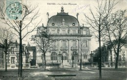 TROYES - La Caisse D'Epargne - Banques