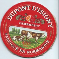 Etiquette De Fromage / Camembert/ Normandie/Dupont D'Isigny/Années 1960-70    FROM13 - Collections
