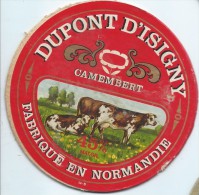 Etiquette De Fromage / Camembert/ Normandie/Dupont D'Isigny//Années 1960-70    FROM17 - Verzamelingen