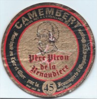 Etiquette De Fromage / Camembert/Loir & Cher/Pére Picou De La Renaudiére/Fromagerie D'Onzain//Années 1960-70    FROM19 - Verzamelingen