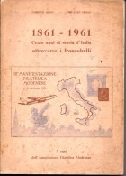 30  - SERRA  - 1861-1961 – CENTO ANNI DI STORIA D'ITALIA - Filatelia E Historia De Correos