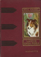 Lassie Chien Fidèle - Illustrations R. Simon ....  Eric Knight - Hachette