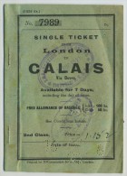 Single Ticket From London To Calais Via Dover. 1920. - Europe