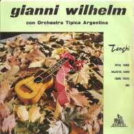 GIANNI WILHELM E Il Suo Violino Con Orchestra Tipica Argentina - Tanghi Tipici Argentini  1960 - Country & Folk