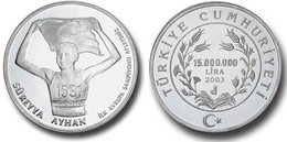 AC - SUREYYA AYHAN, FIRST GOLD MEDALIST IN A EUROPEAN CHAMPIONSHIPS OF TURKEY COMMEMORATIVE SILVER COIN 2003 PROOF UNCIR - Turchia