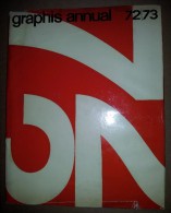 M#0O6 GRAPHIS ANNUAL 72/73 Walter Herdeg Zurich, Graphis Press /PUBBLICITA´/GRAFICA - Kunst, Architektur