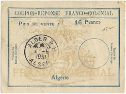 1951 - ALGERIE - COUPON-REPONSE FRANCO COLONIAL D'ALGER - Cartas & Documentos