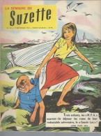 La Semaine De Suzette N°43 Du Malheur Chez Les Coquelicots - La T.S.F - L'ennuyeux Village De 1957 - La Semaine De Suzette