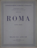 CONSOCIAZIONE TURISTICA ITALIANA - ROMA - PARTE PRIMA - VOL.9 - 1941 - Histoire, Philosophie Et Géographie