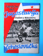 YUGOSLAVIA V CZECHOSLOVAKIA - 1963 Football Soccer Match Official Programme Fussball Programm * Czech & Slovak Republic - Tickets & Toegangskaarten