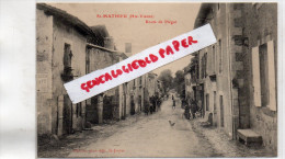 87 - ST SAINT MATHIEU - ROUTE DE PIEGUT  - EDITEUR ERNEST MESIERE SAINT JUNIEN - Saint Mathieu