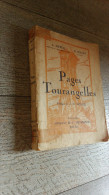 Pages Tourangelles De Dupuis Et Millet Préface De Rougé Touraine Tours Arrault Photos Carte Histoire - Centre - Val De Loire