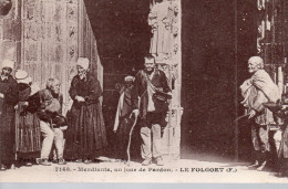 29...FINISTERE....LE FOLGOET....MENDIANTS UN JOUR DE PARDON - Le Folgoët