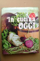 L/35 IN CUCINA OGGI Velar 1985/ricette/gastronomia/vini - Haus Und Küche