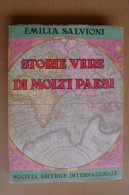 L/40 Emilia Salvioni STORIE VERE DI MOLTI PAESI S.E.I. 1940/ill.Sammartini - Antiquariat