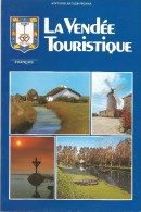 La Vendée Touristique Ed.Artaud Frères 64 P Texte Armel De Wismes - Poitou-Charentes