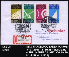 7778 MARKDORF,BADEN/ Raumfahrt-/ Ausstellung/ IKARUS 71/ APOLLO/ 14 1971 (5.2.) SSt = Apollo-Mondfähre, 2x +... - Other & Unclassified