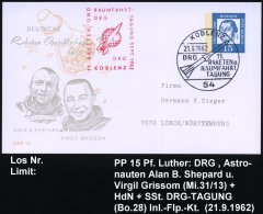 54 KOBLENZ/ DRG/ 11./ RAKETEN U./ RAUMFAHRT/ TAGUNG 1962 (21.9.) SSt = Rakete Je Auf PP 15 Pf. Luther: Astronau-ten... - Other & Unclassified