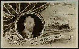 GROSSBRITANNIEN 1900 (ca.) Monochrome Foto-Ak.: HIS MAJESTY OUR SAILOR KING (König Georg V.) Und... - Other & Unclassified