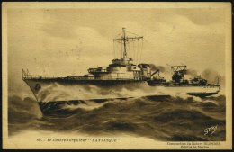 FRANKREICH 1935 (ca.) Monochrome Künstler-Ak.: Torpedoboots-Zerstörer "Fantasque" (1935-64) Von... - Other & Unclassified