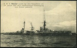 DEUTSCHES REICH 1915 (5.2.) S/w.-Foto-Ak.: S.M.S. Blücher Im Seegefecht Am 24. Jan. 1915.. Zum Sinken Gebracht... - Other & Unclassified