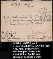 DEUTSCHES REICH 1900 (12.9.) 1K-BPA: KAIS. DEUTSCHE/MARINE-/SCHIFFSPOST/No.6/** = Hospitalschiff "Gera" + Vs. Hs.... - Other & Unclassified