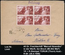 POLEN 1956 (28.4.) 45 Gr. "Werft", Reine MeF: 4er-Block = Höchstwert + R-Stempel: TORUN 1, Seltener... - Other & Unclassified