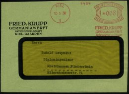 KIEL/ 1/ FRIED.KRUPP/ GERMANIAWERFT/ AG 1930 (10.5.) AFS Klar Auf Firmen-Vs. = "Geburtsstätte Deutscher... - Other & Unclassified