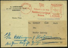 BREMEN 1/ Ueberall In Der Welt/ Noddeutscher Lloyd 1940 (17.12.) AFS = Reederei-Flagge Auf... - Other & Unclassified