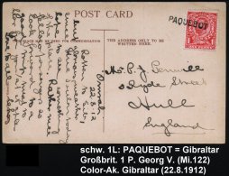 GROSSBRITANNIEN /  GIBRALTAR 1912 (22.8.) 1 P. George V., Rot, EF +  1L:  P A Q U E B O T = Gibraltar ,... - Other & Unclassified