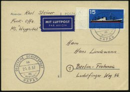 B.R.D. 1957 (24.8.) 2K-BPA: DEUTSCHE SCHIFFSPOST/bb/MS/"WUPPERTAL"/ HAPAG (Nr.i-48) Passende EF 15 Pf. "Tag Der... - Other & Unclassified