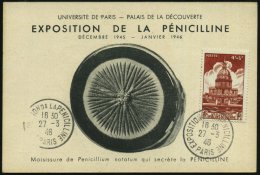 FRANKREICH 1946 (27.3.) SSt: PARIS/EXPOSITION DE LA PENICILINE Rs./vs. Auf Bildseitig Frankierter... - Other & Unclassified