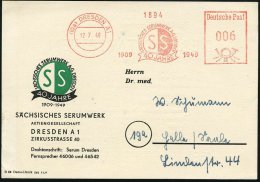 (10a) DRESDEN A1/ SÄCHSISCHES SERUMWERK AG../ 1909 40 JAHRE 1949 (12.7.) Jubil.-AFS (Monogr.-Logo) Motivgl.... - Other & Unclassified