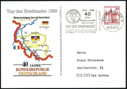 6685 SCHIFFWEILER 2/ 101/ GEBÜHR BEZAHLT/ 40 Jahre/ BRD/ TAG DER BRIEFMARKE.. 1989 (29.10.) Absender-stempel =... - Other & Unclassified