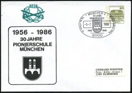 8000 MÜNCHEN 2/ 30 JAHRE/ PIONIERSCHULE/ ..Prinz-Eugen-Kaserne 1986 (5.7.) SSt Auf Motivgl. PU 80 Pf. Burgen,... - Other & Unclassified