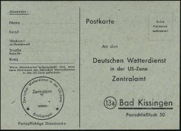(13a) Bad Kissingen 1948 (ca.) Portofreie Dienstkt.: "An Den Deutschen Wetterdienst In Der US-Zone, Zentralamt.."... - Other & Unclassified