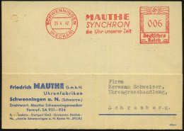 SCHWENNINGEN/ (NECKAR)/ MAUTHE/ SYNCHRON/ D.Uhr Unserer Zeit 1942 (29.4.) AFS (Kt. Reg. Lochung Geschl.)... - Other & Unclassified