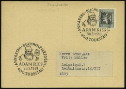 ANNABERG-BUCHHOLZ (ERZGEB)1/ ADAM RIES/ 400.TODESTAG 1959 (30.3.) Gesuchter û. Seltener SSt = Brustbild A.... - Other & Unclassified