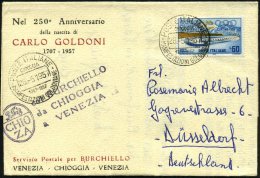ITALIEN 1957 (26.5.) SSt.: CHIOGGIA/MANIFESTAZIONI GOLDONIANE = 250. Geburtstag Carlo Goldoni 2x + Viol. HdN.,... - Other & Unclassified