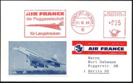 6 FRANKFURT AM MAIN 1/ AIR FRANCE/ D.Fluggesellschaft/ Für Langstrecken 1969 (21.10.) AFS 025 Pf. = Concorde... - Other & Unclassified