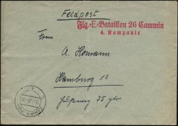 CAMMIN (POM)/ A 1939 (15.11.) 2K + Roter 2L: Flg.-E-Bataillon 26 Cammin/4. Kompanie , Klar Gest. Feldpost-Bf. (Bf.... - Other & Unclassified