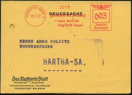 FRANKFURT (MAIN) 1/ Frankfurter Zeitung/ - Man Muß Sie/ Täglich Lesen! 1937 (18.5.) AFS = Einzige... - Other & Unclassified