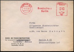 (1) BERLIN W 15/ Bundeshaus/ Berlin 1958 (13.3.) AFS Auf Aptiertem Vordr.-Bf.: DER BUNDESMINISTER Für... - Other & Unclassified