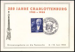 (1) BERLIN-CHARLOTTENBURG 1/ 250 JAHRE/ CHARLOTTENBURG 1955 (Mai) SSt (Stadtwappen) Rs. Auf EF 40 Pf. Richard... - Other & Unclassified