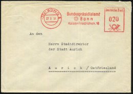 (22c) BONN 1/ Bundespräsidialamt/ (22 C) Bonn/ Kaiser-Friedrichstr.16 1951 (27.3.) AFS , Rs. Abs.-Vordr.,... - Other & Unclassified