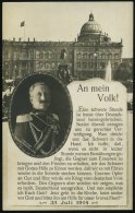 Berlin 1914 (31.7.) S/w.-Propaganda-Foto-Ak.: An Mein Volk.. = Berliner Schloß, Wilhelm II. In Uniform, Text... - Other & Unclassified