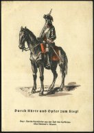 DEUTSCHES REICH 1943 (ca.) Color-Propaganda-Ak.: Durch Härte Und Opfer Zum Sieg! = Bayr. Garde Karabinier... - Other & Unclassified